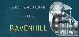 What Was Found at Ravenhill