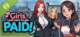 Girls, I just want to get paid! Demo