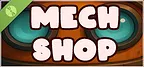 Mech Shop Demo