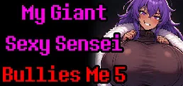 My Giant Sexy Sensei Bullies Me 5