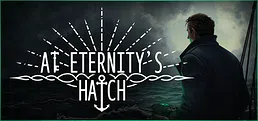 At Eternity's Hatch