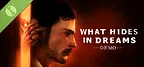 What Hides in Dreams Demo