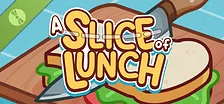 A Slice of Lunch Demo