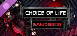 Choice of Life: Samosbor - Wallpapers