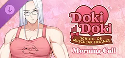 Doki Doki: School of Muscular Finance - Morning Call