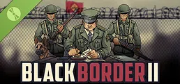 Black Border 2 Demo