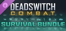 Deadswitch Combat: Survival Bundle