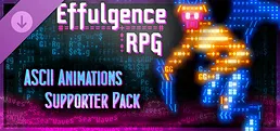 Effulgence RPG: ASCII Animations Supporter Pack