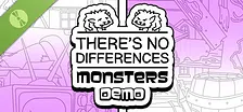 There's No Differences: Monsters Demo
