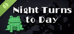 Night Turns to Day Demo