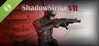 ShadowStrikeVR Demo