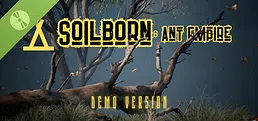 Soilborn: Ant Empire Demo