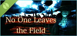 No One Leaves the Field Demo