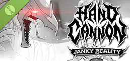Hand Cannon: Janky Reality Demo
