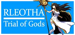 Rleotha: Trial of Gods