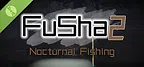 FUSHA2  Nocturnal Fishing