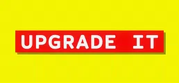 Upgrade It