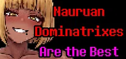 Nauruan Dominatrixes Are the Best