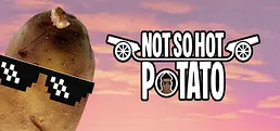 🥔 Not So Hot Potato: 2025 Final Boss 🥔