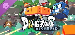 Cubed and Dangerous - Reshaped