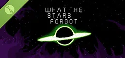 What the Stars Forgot Demo