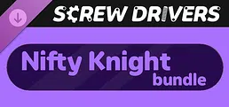 Screw Drivers - Nifty Knight Bundle