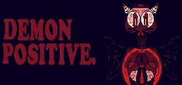 DEMON POSITIVE