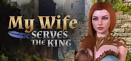 MY WIFE SERVES THE KING