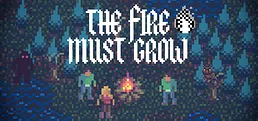 The Fire Must Grow