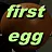 Collect your first egg