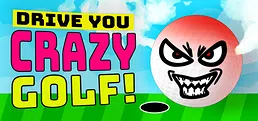 Drive You Crazy Golf