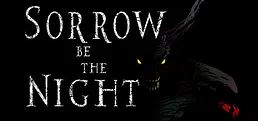Sorrow Be The Night