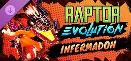 Raptor Evolution: Infermadon