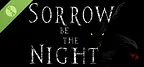 Sorrow Be The Night Demo