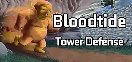 Bloodtide Tower Defense