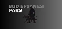 BOD EFSANESI: PARS