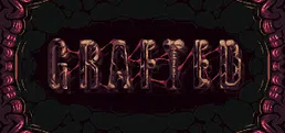 GRAFTED