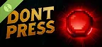Don't Press Demo