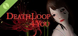 DEATH LOOP 4 YOU Demo