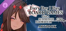 Everyday I play board games with a summoned eldritch girl- Artbook