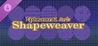Shapeweaver - Customization Pack #1