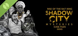 Shadow City Mysteries: Case Files - Rise of the Rat King Demo