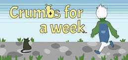 Crumbs for a week