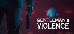 Gentleman's Violence