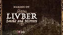Livber: Smoke and Mirrors - Making of Livber Artbook Screenshot 0