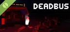 DEADBUS Demo
