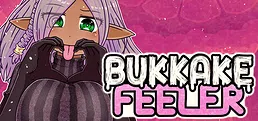 Bukkake Feeler