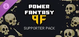 Power Fantasy: Supporter Pack