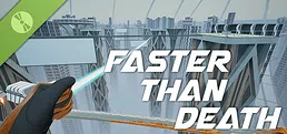 Faster Than Death Demo