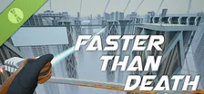 Faster Than Death Demo